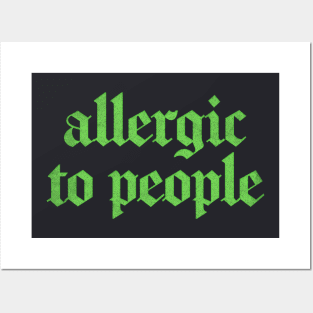 Allergic To People  \/\/\/ Retro Faded-Style Typography Apparel Posters and Art